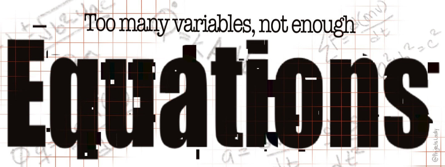 STEM Sticker: Too Many Equations